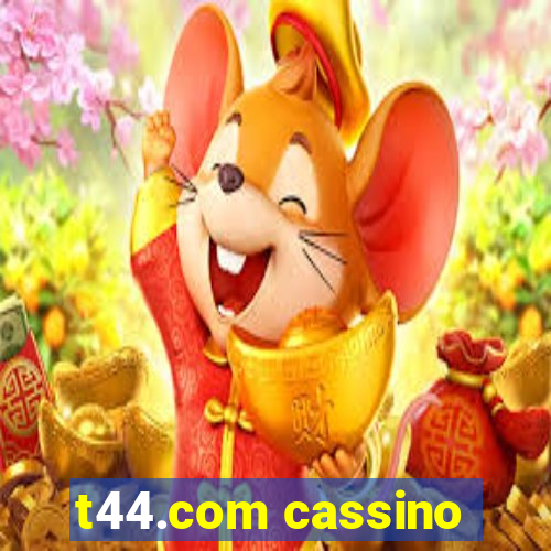 t44.com cassino